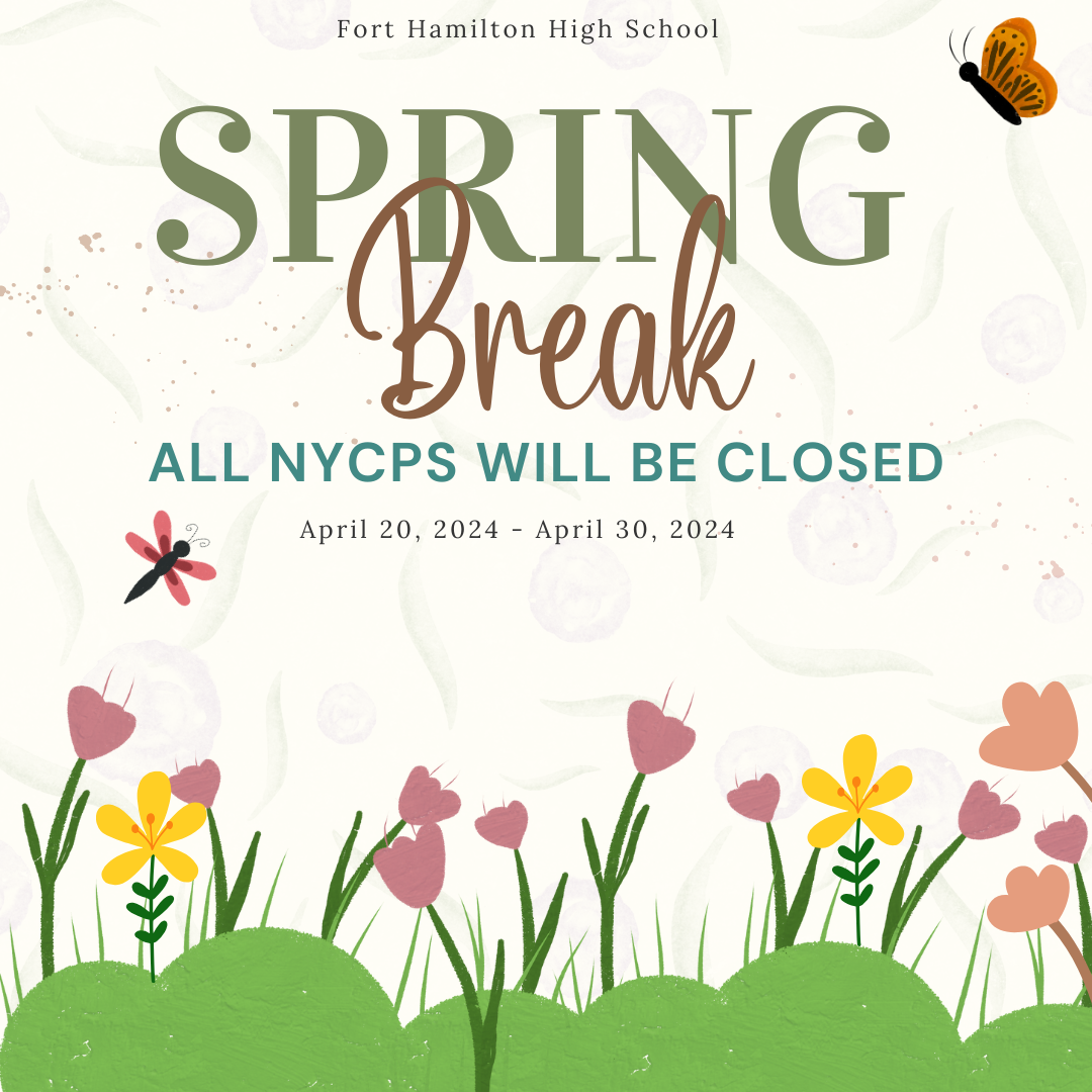 All NYCPS Will Be Closed April 20-April 30, 2024
